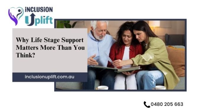 Why Life Stage Support Matters More Than You Think?