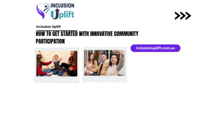 How to Get Started with Innovative Community Participation